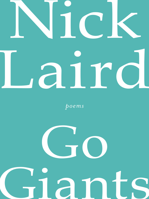 Title details for Go Giants by Nick Laird - Available
